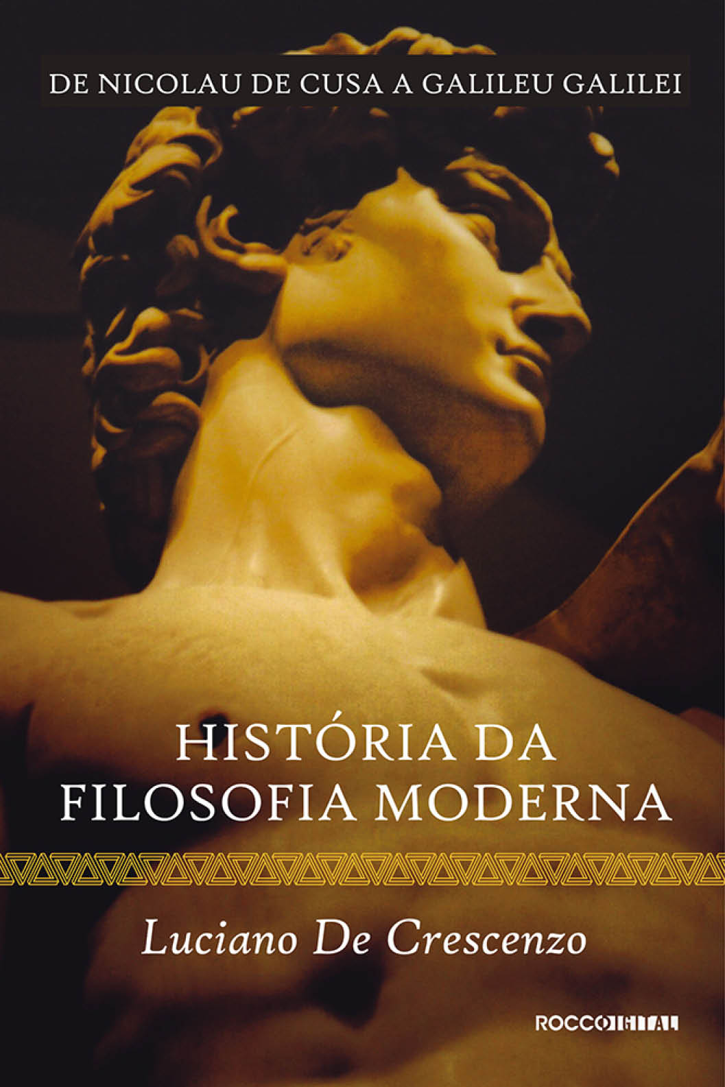 História da filosofia moderna: de Nicolau De Cusa a Galileu Galilei