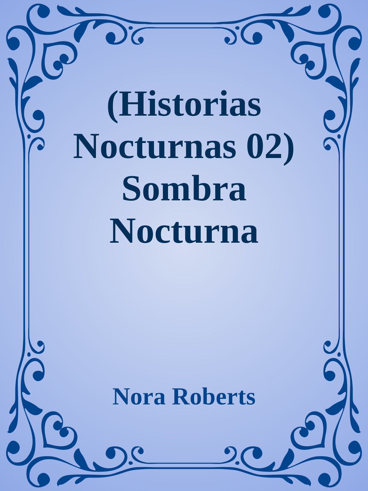 (Historias Nocturnas 02) Sombra Nocturna