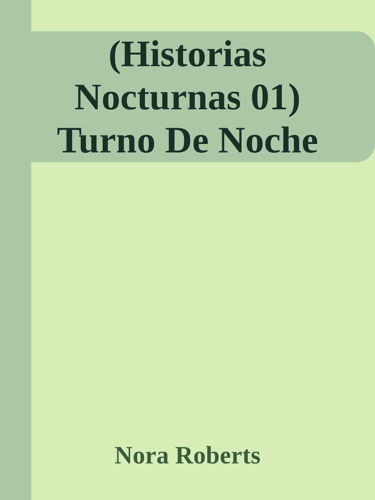 (Historias Nocturnas 01) Turno De Noche