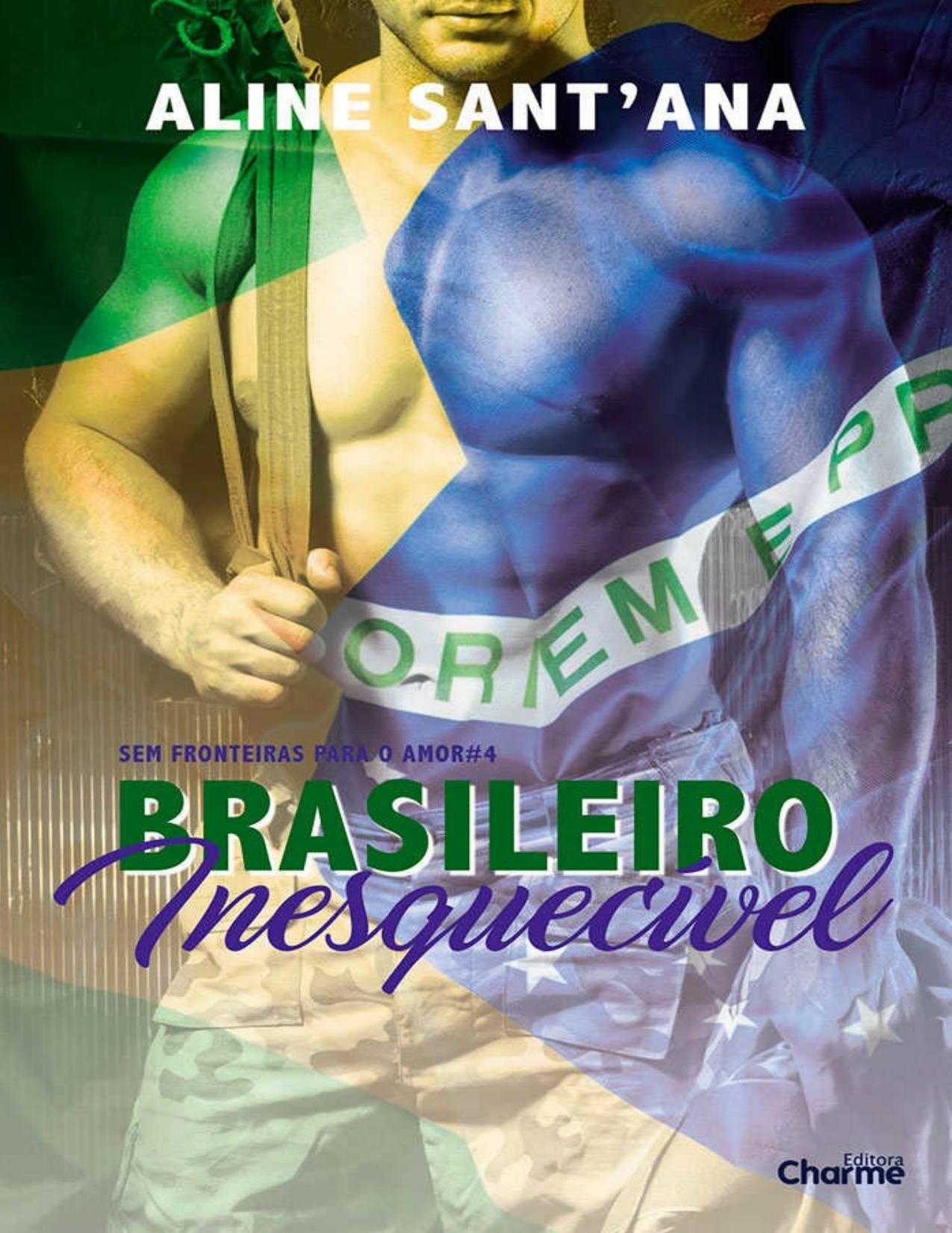 Brasileiro Inesquecível (Sem Fronteiras Para O Amor Livro 4)