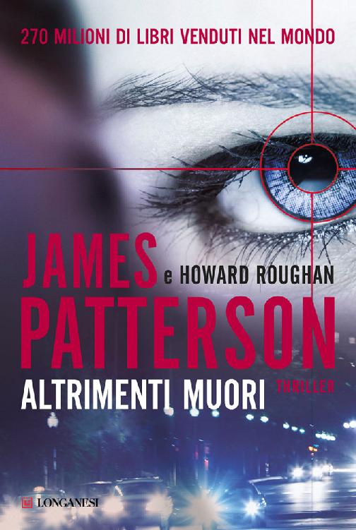 Altrimenti muori (Longanesi Thriller) (Italian Edition)