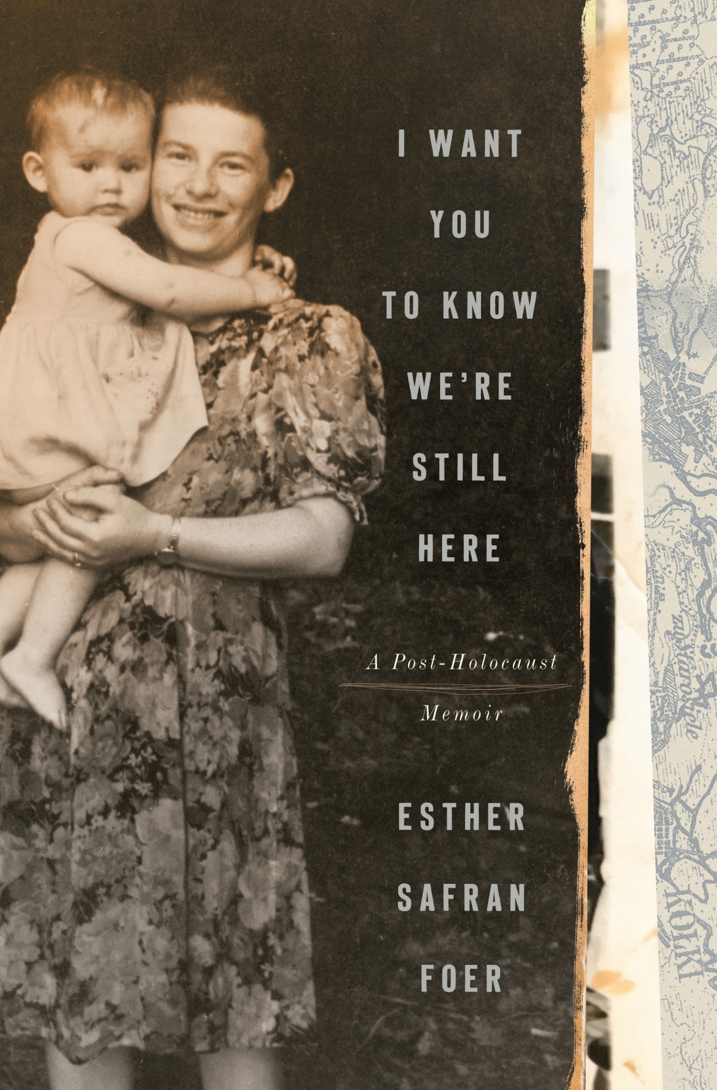 I Want You to Know We're Still - Esther Safran Foer