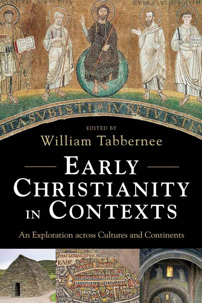 Early Christianity in Contexts: An Exploration Across Cultures and Continents