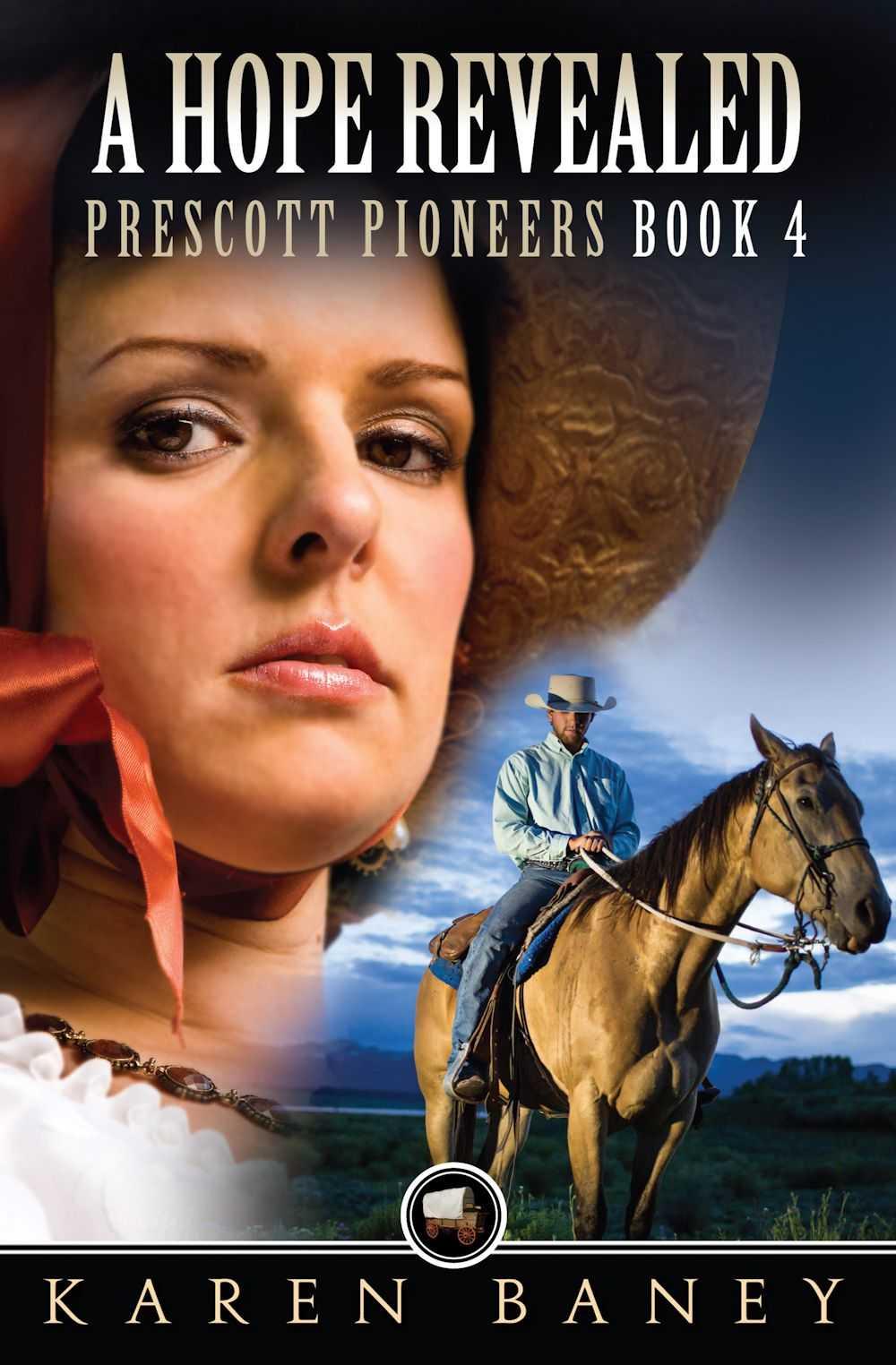 A Hope Revealed (Prescott Pioneers #4)