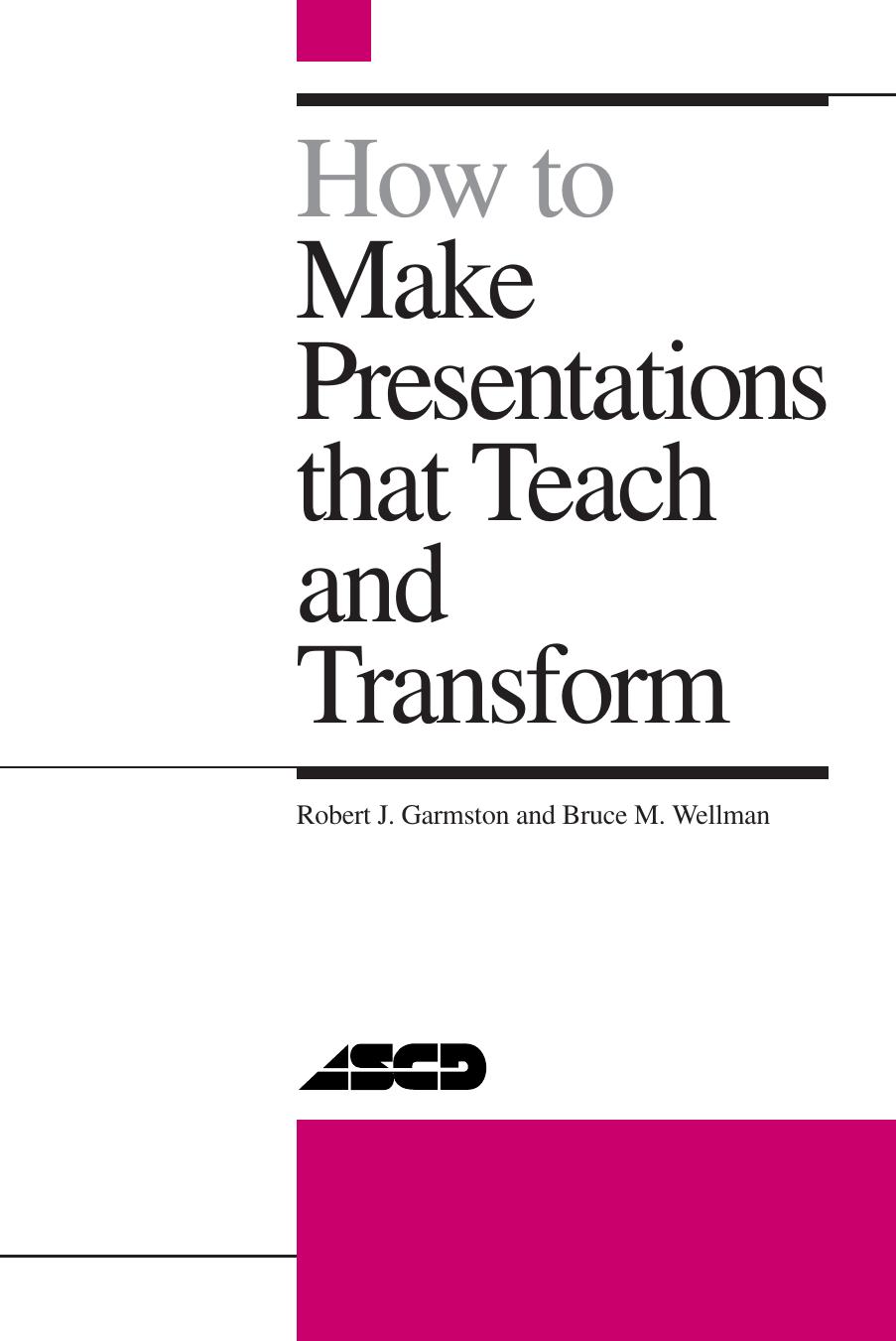 How To Make Presentations That Teach And Transform