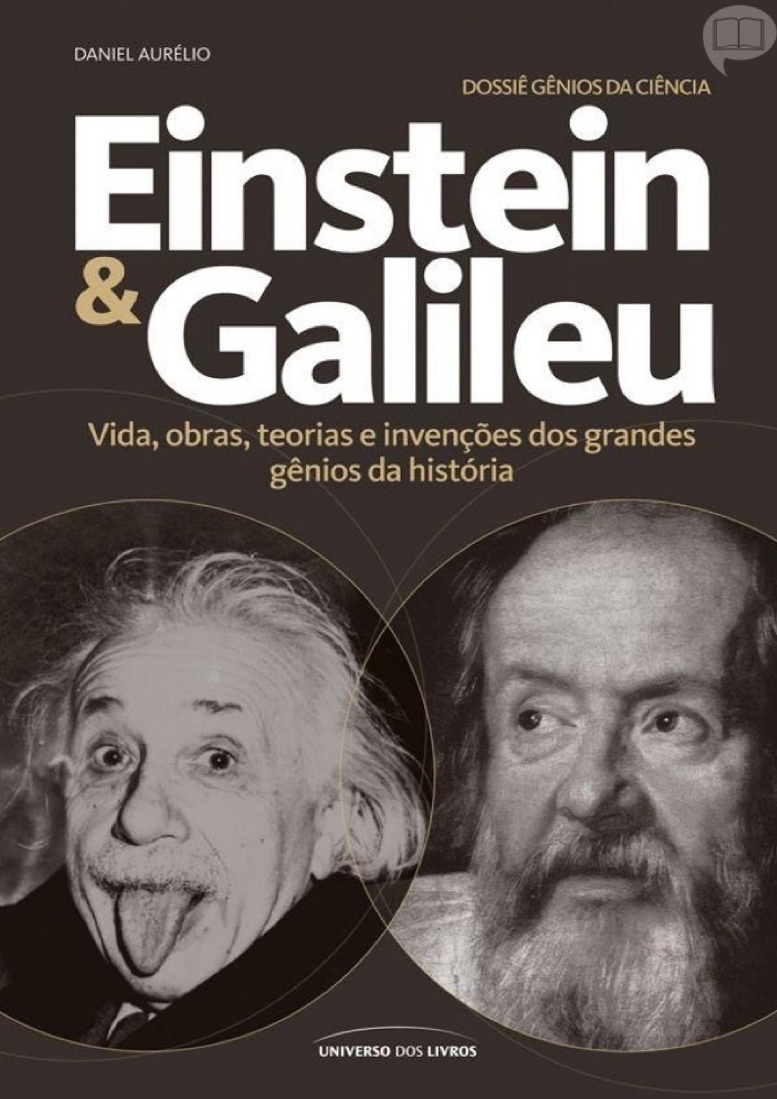 Dossiê Gênios da Ciência: Einstein & Galileu