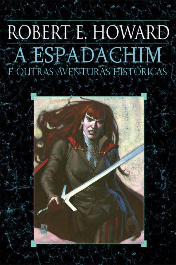 A Espadachim e outras aventuras históricas