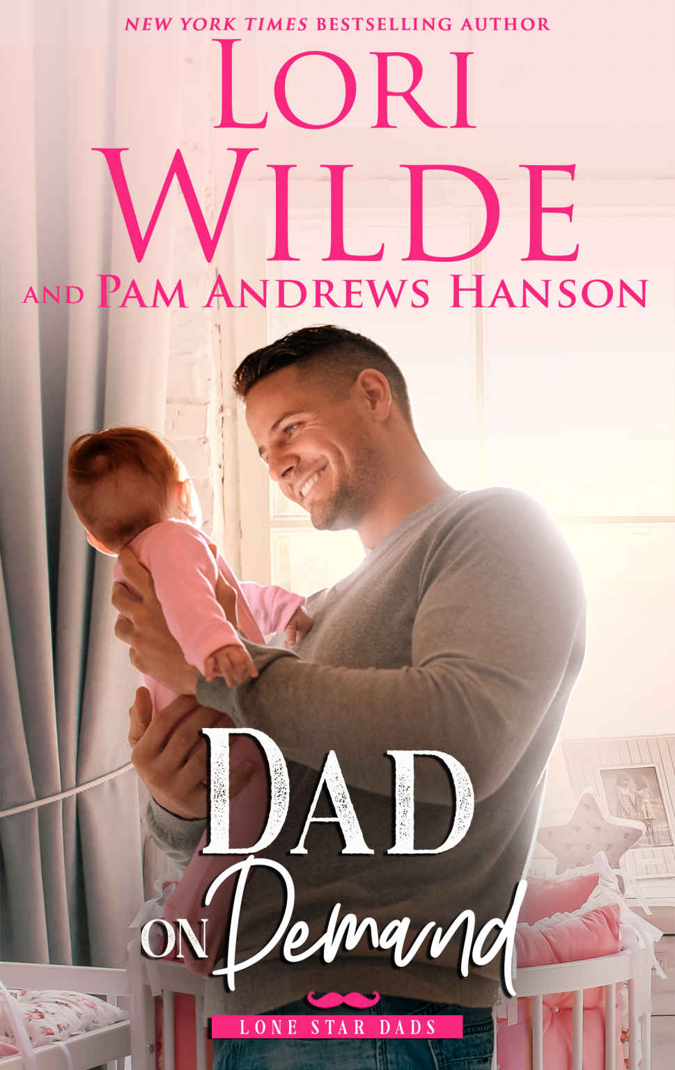 Dad On Demand: A Humorous Romantic Comedy (Lone Star Dads #3)