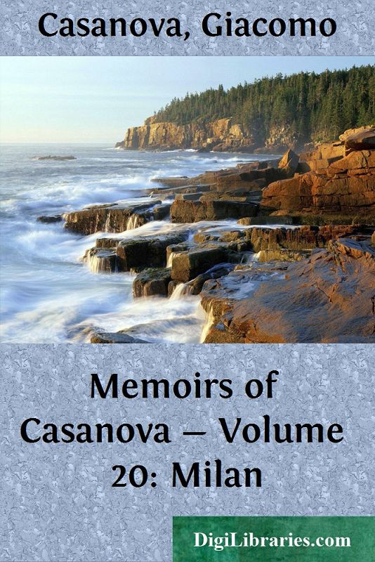 Memoirs of Casanova — Volume 20: Milan