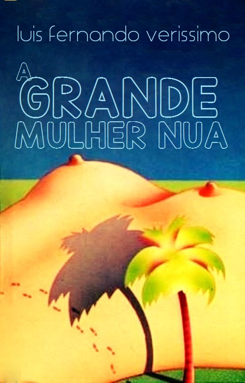 A Grande Mulher Nua - Ilustrado