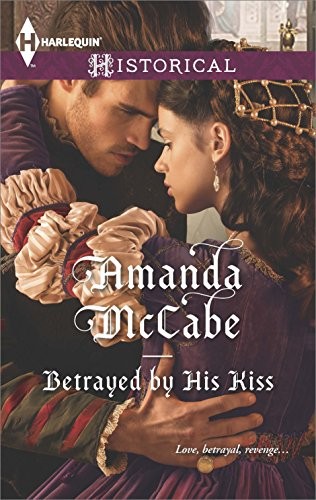 Betrayed by His Kiss