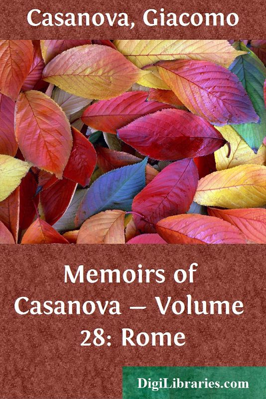 Memoirs of Casanova — Volume 28: Rome