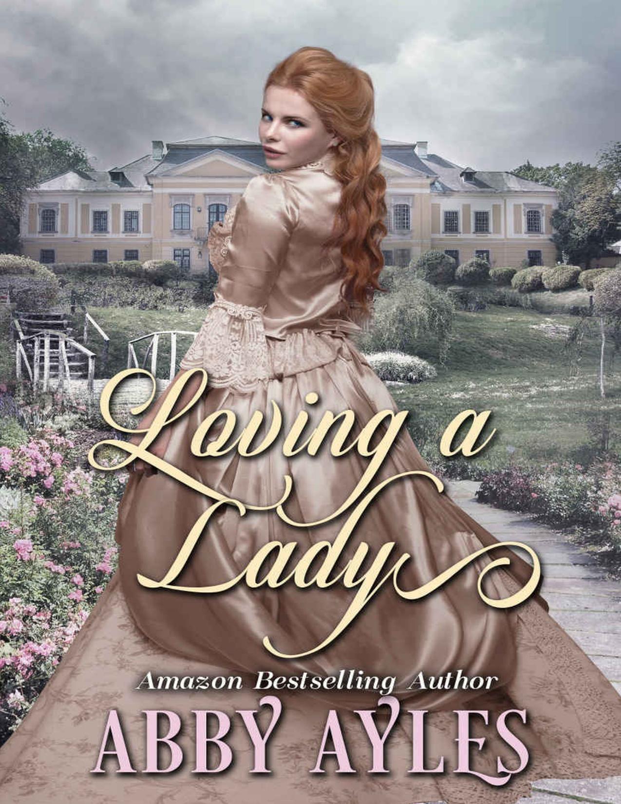 Loving A Lady: A Clean & Sweet Regency Historical Romance Book