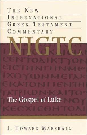 The Gospel of Luke A Commentary on the Greek Text