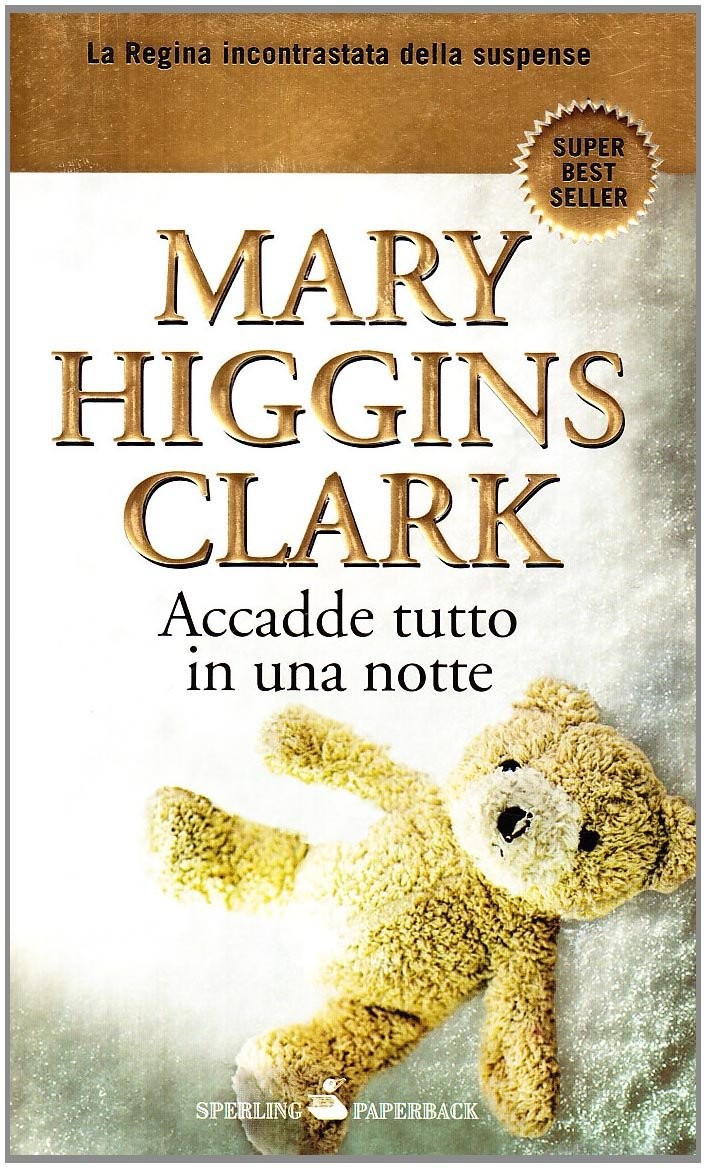 Clark Mary Higgins - 1998 - Accadde tutto in una notte