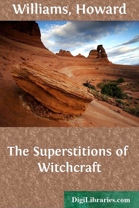 The Superstitions of Witchcraft