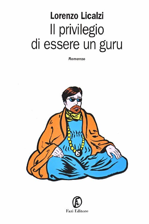 Il privilegio di essere un guru