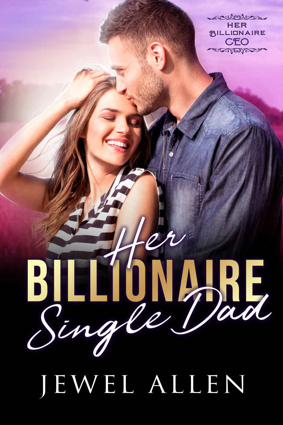 Her Billionaire Single Dad (Her Billionaire CEO #8)