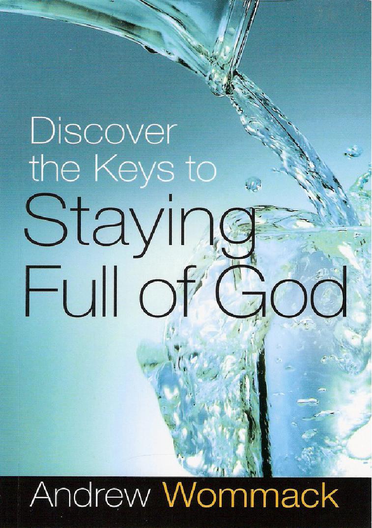 Staying Full Of God