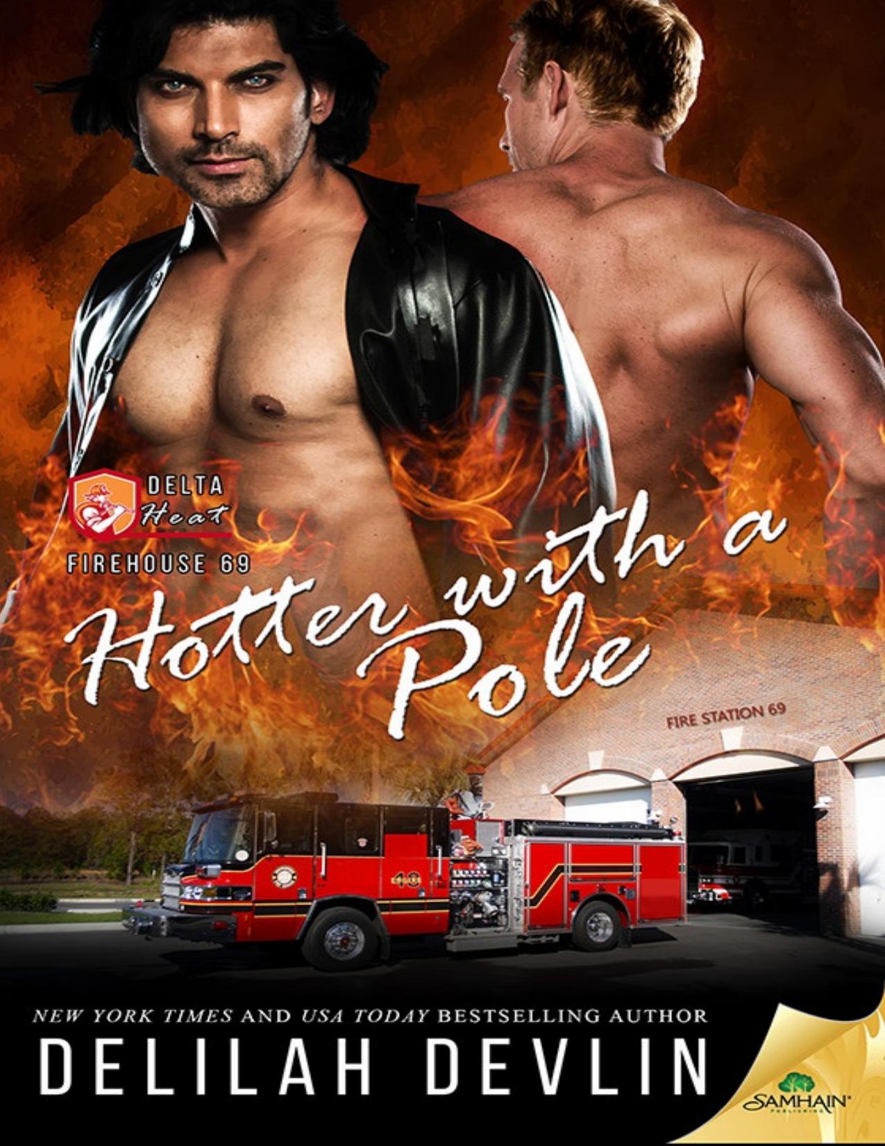 Hotter With a Pole: Firehouse 69, Book 2