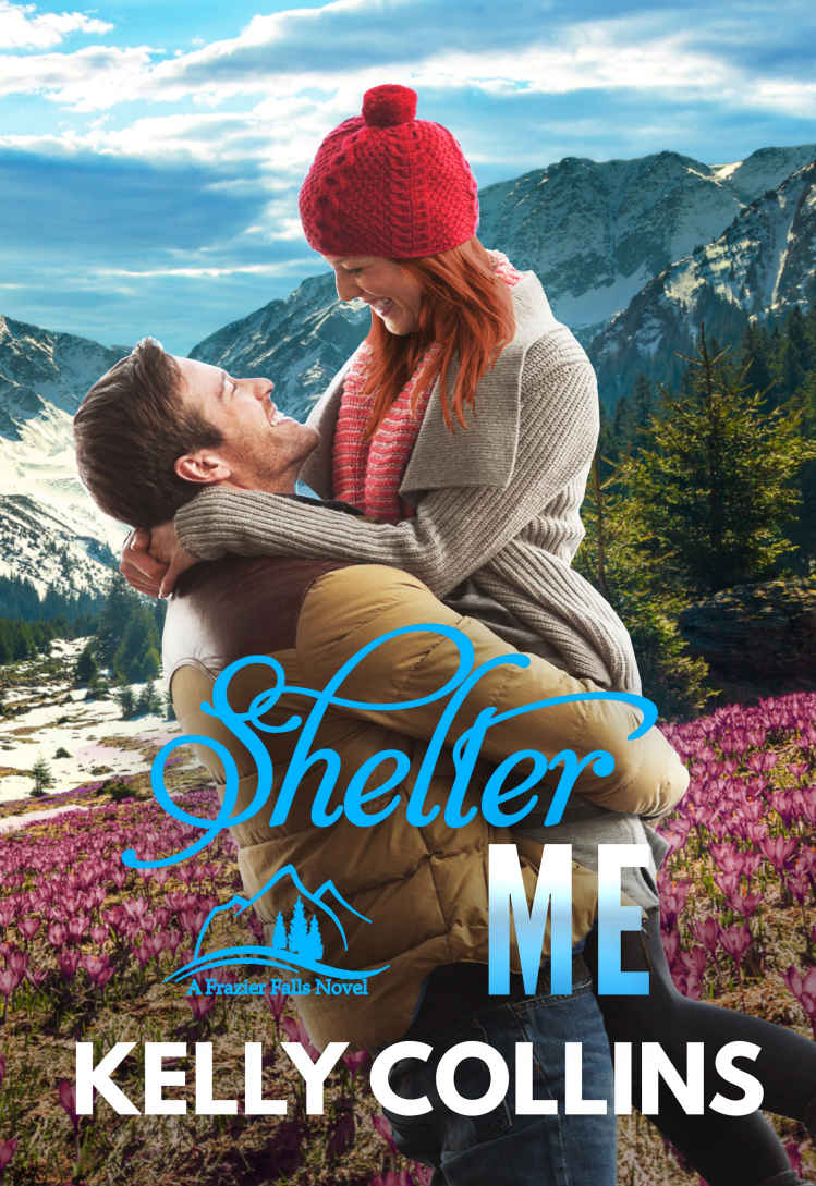 Shelter Me (Frazier Falls Small Town #2)