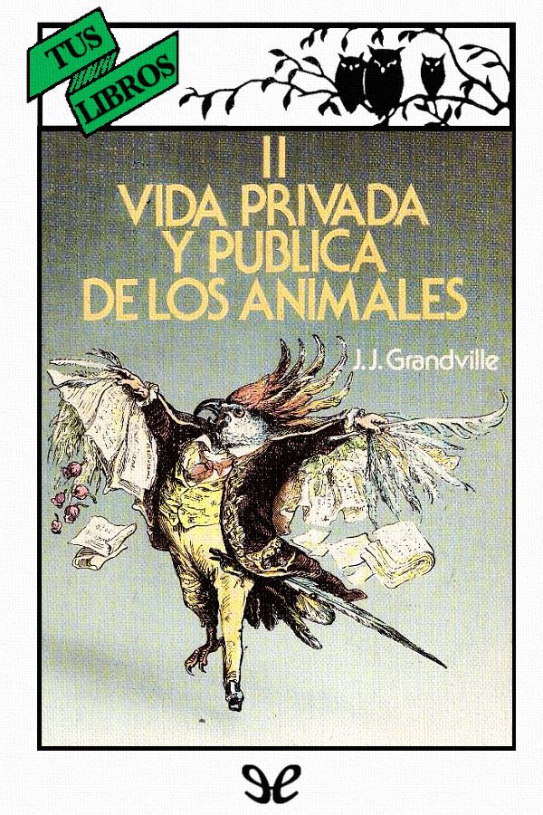 Vida privada y publica de los animales (II)