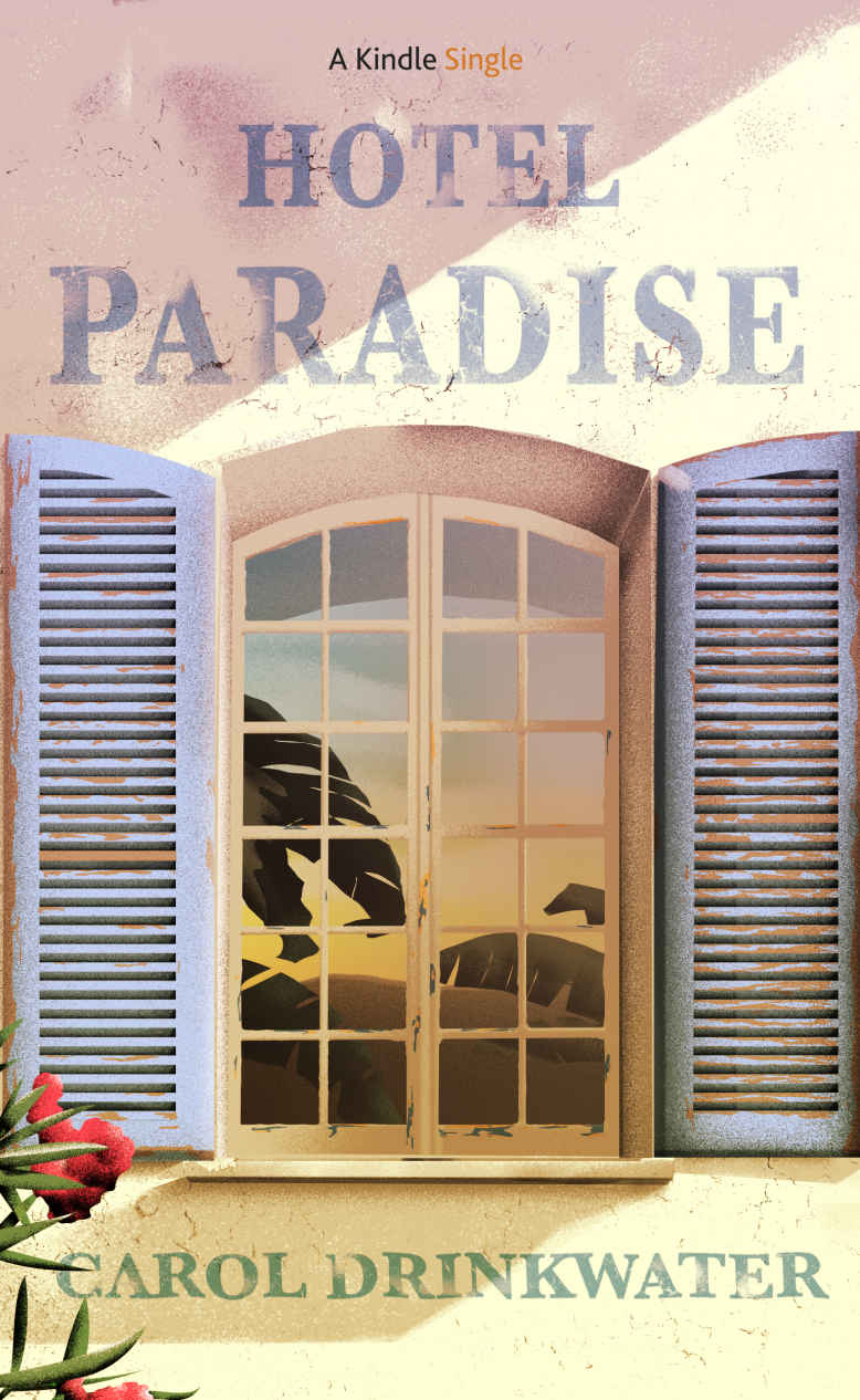 Hotel Paradise (Kindle Single)