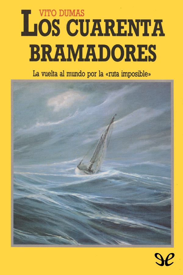 Los cuarenta bramadores