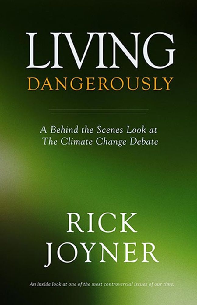 Living Dangerously: A Behind the Scenes Look at The Climate Change Debate