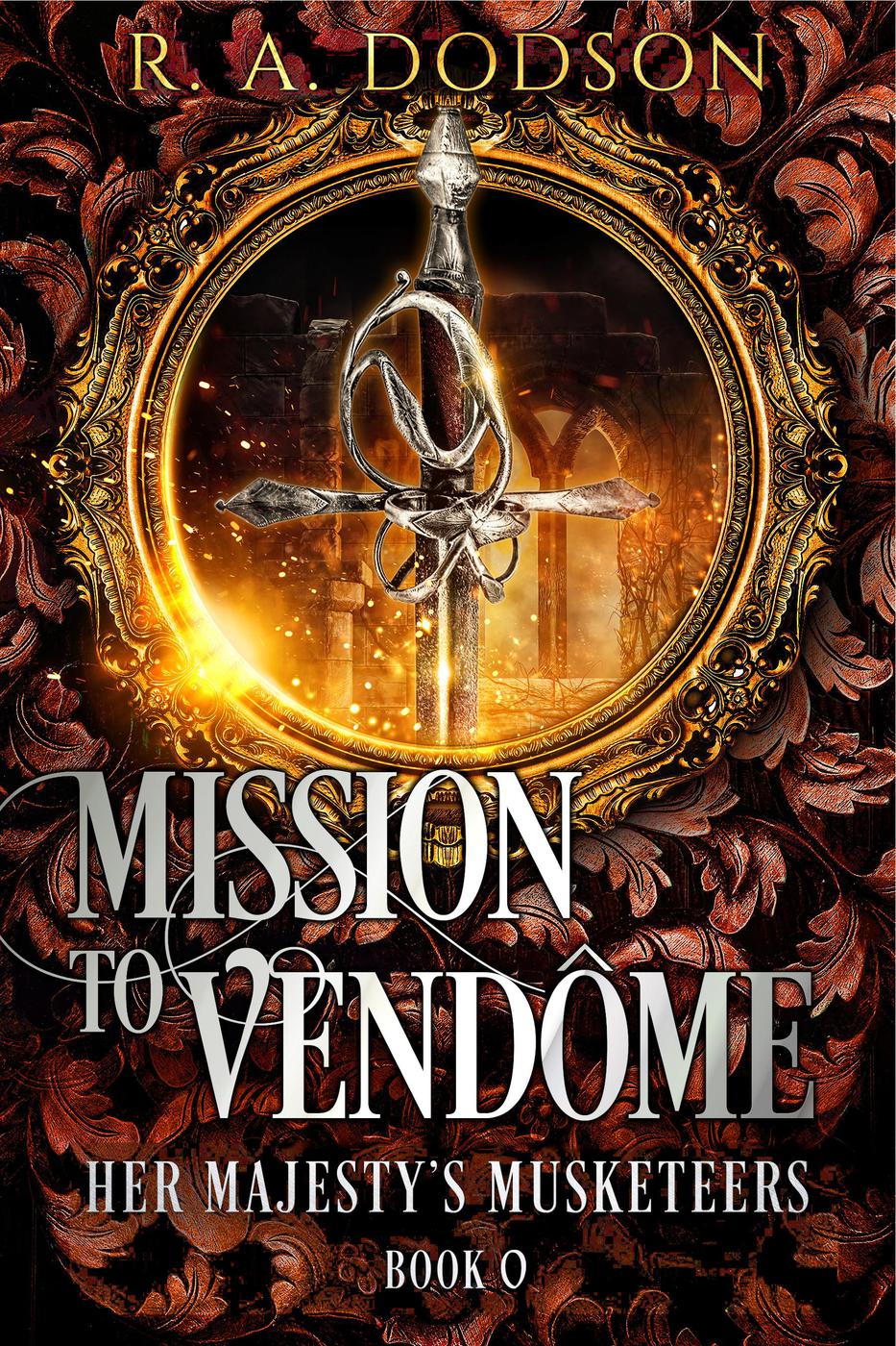 Her Majesty's Musketeers 00: Mission to Vendôme