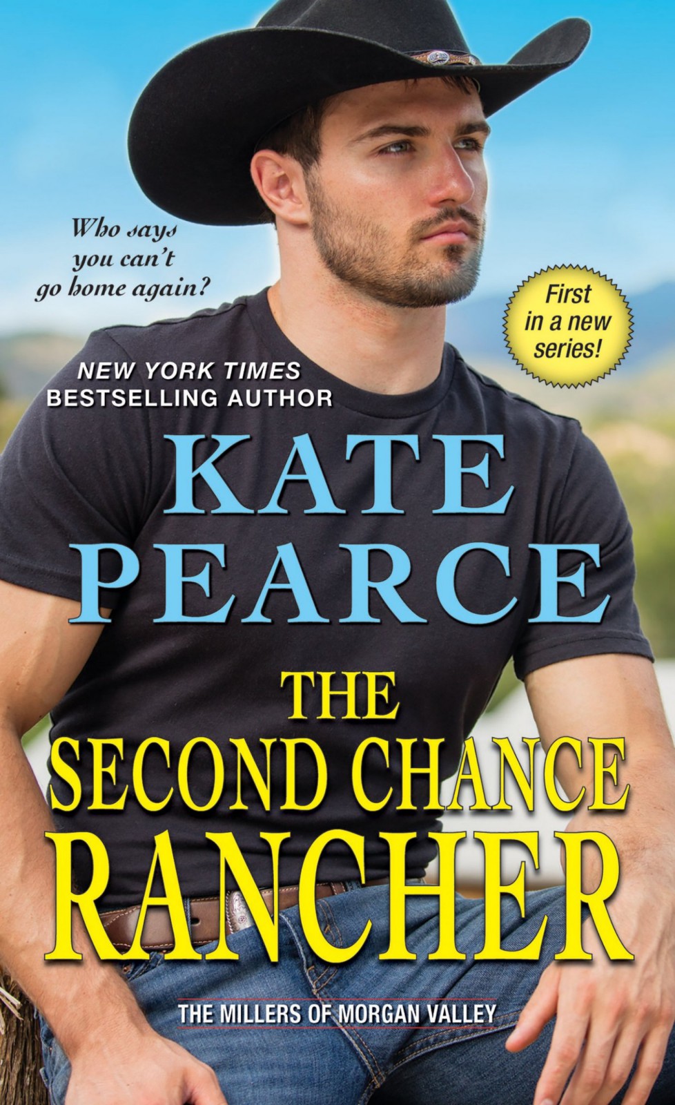 The Second Chance Rancher (Millers of Morgan Valley #1)