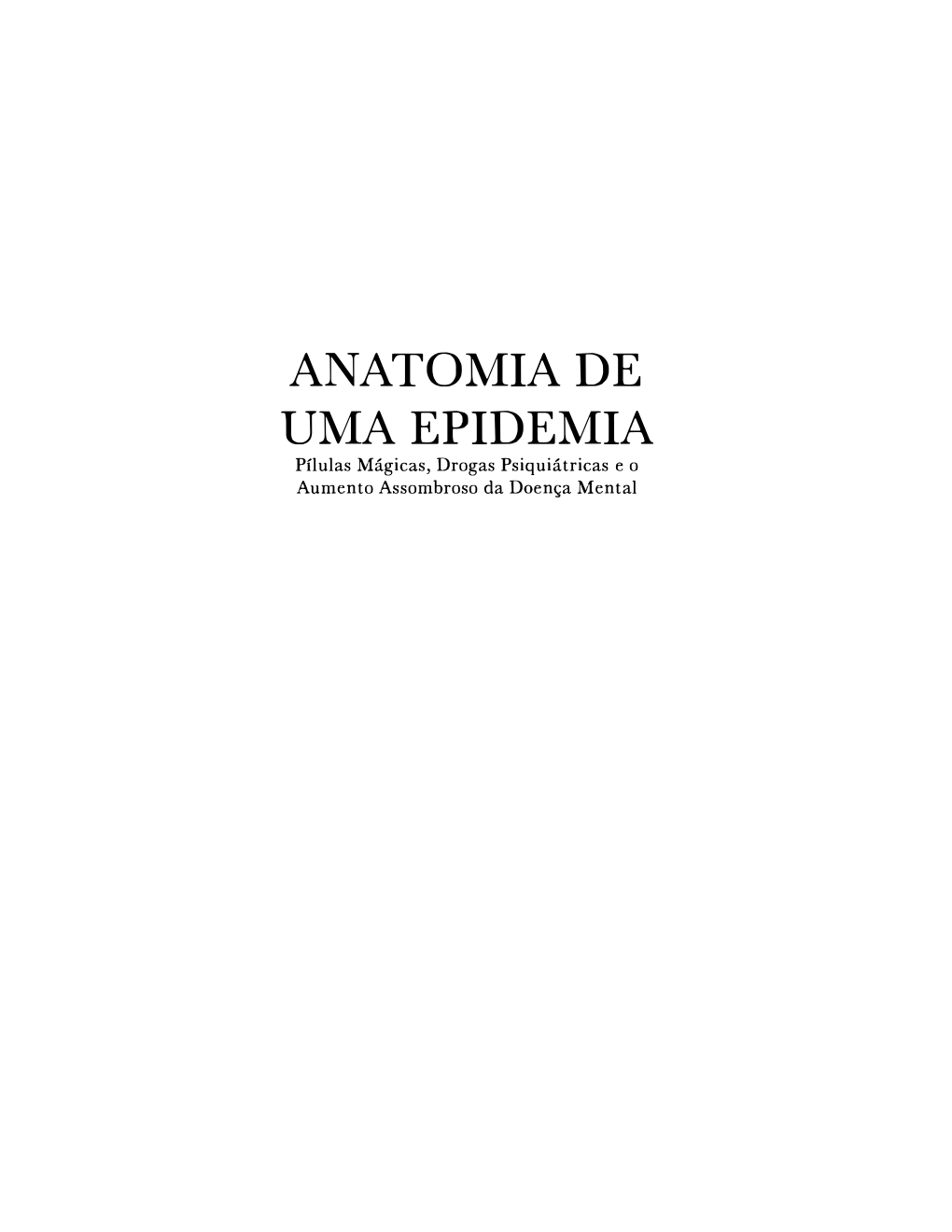 Anatomia de uma Epidemia