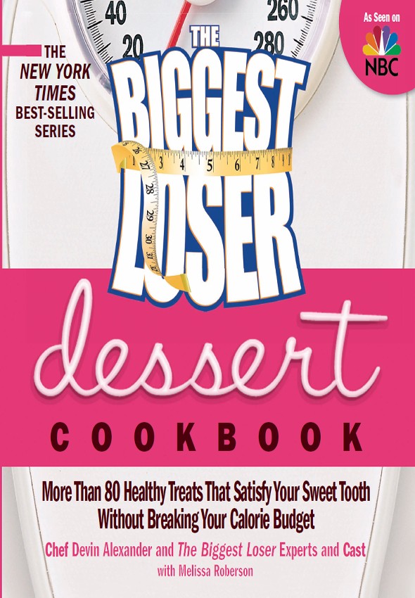 The Biggest Loser Dessert Cookbook