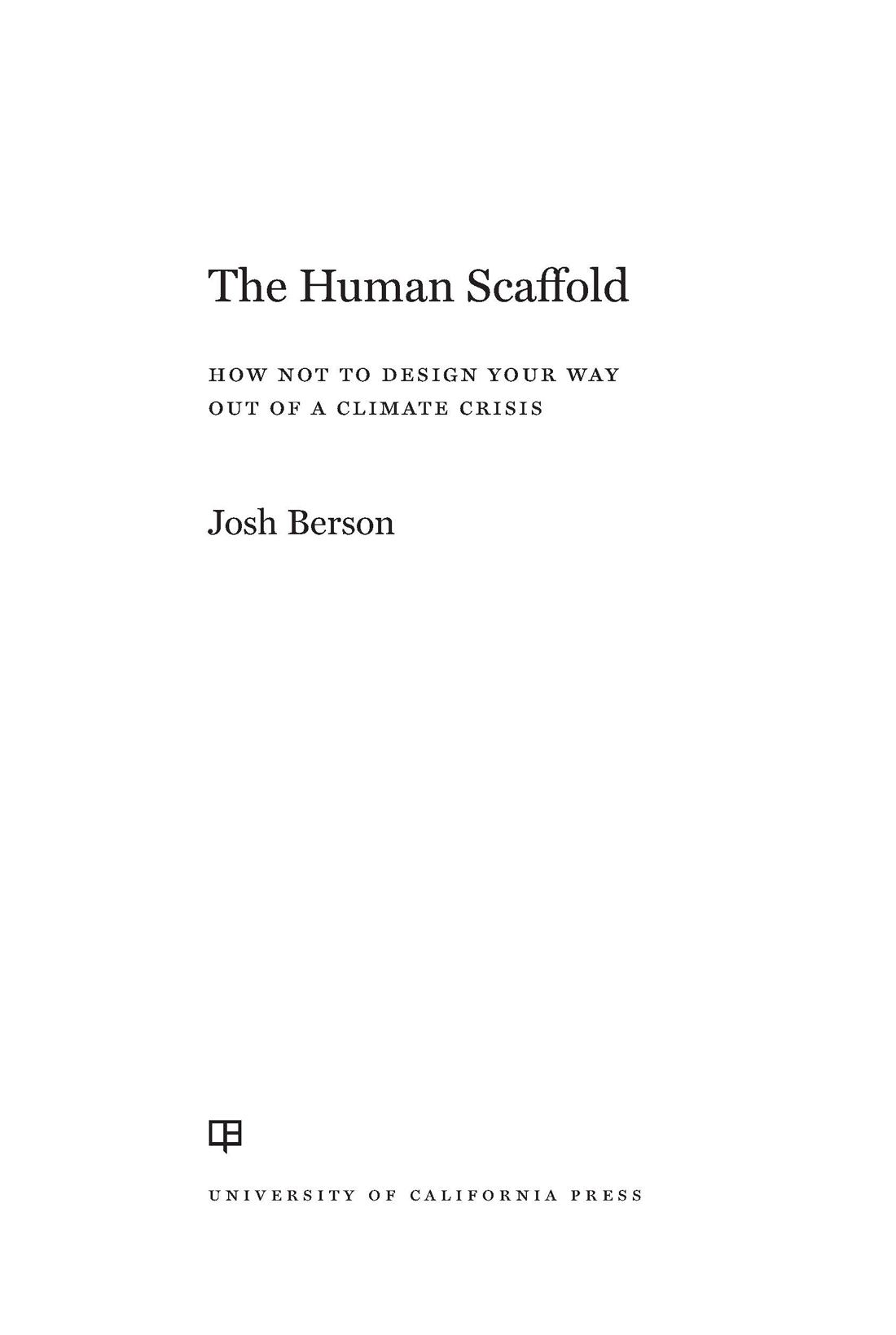 The Human Scaffold