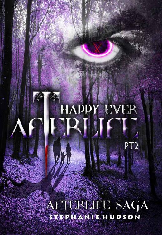 Happy Ever Afterlife Part 2 (Afterlife saga Book 9)