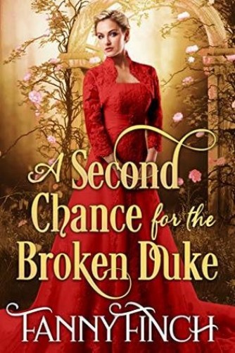 A Second Chance for the Broken Duke