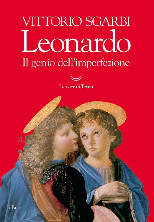 Leonardo. Il genio dell'imperfezione