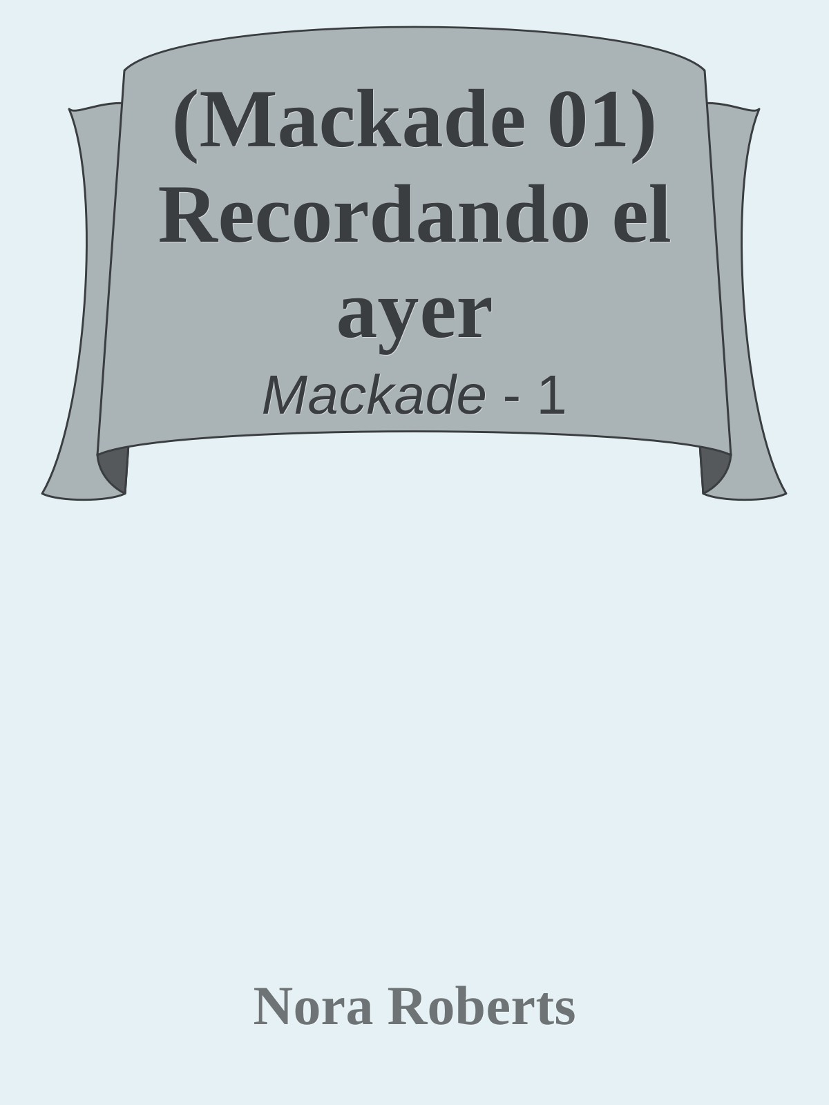 (Mackade 01) Recordando el ayer