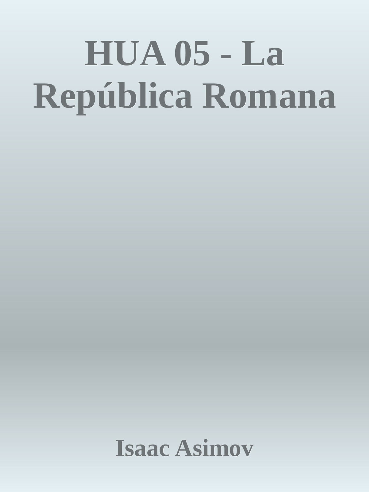 HUA 05 - La República Romana