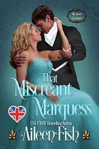 That Miscreant Marquess