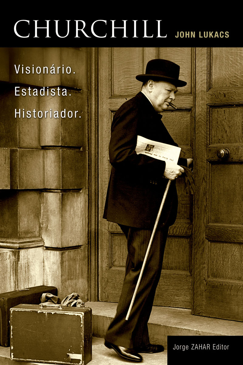 Churchill - Visionário, Estadista e Historiador