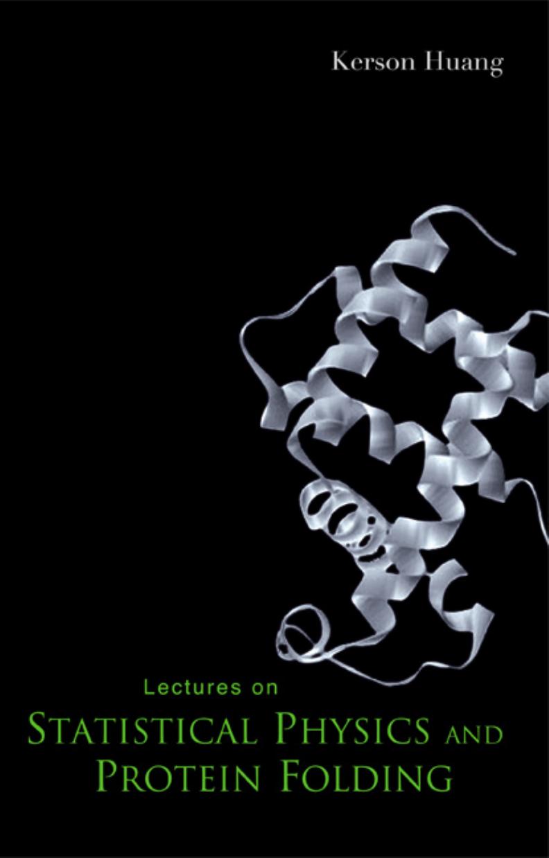 Kerson Huang-Lectures On Statistical Physics And Protein Folding-World Scientific (2005)