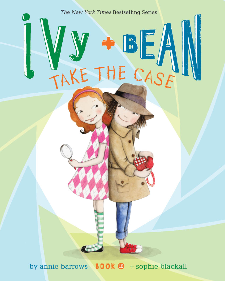 Ivy & Bean Take the Case