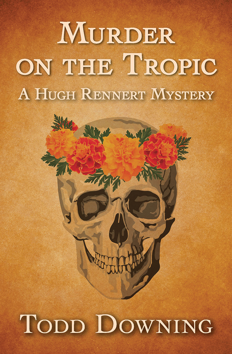 Hugh Rennert 04: Murder on the Tropic