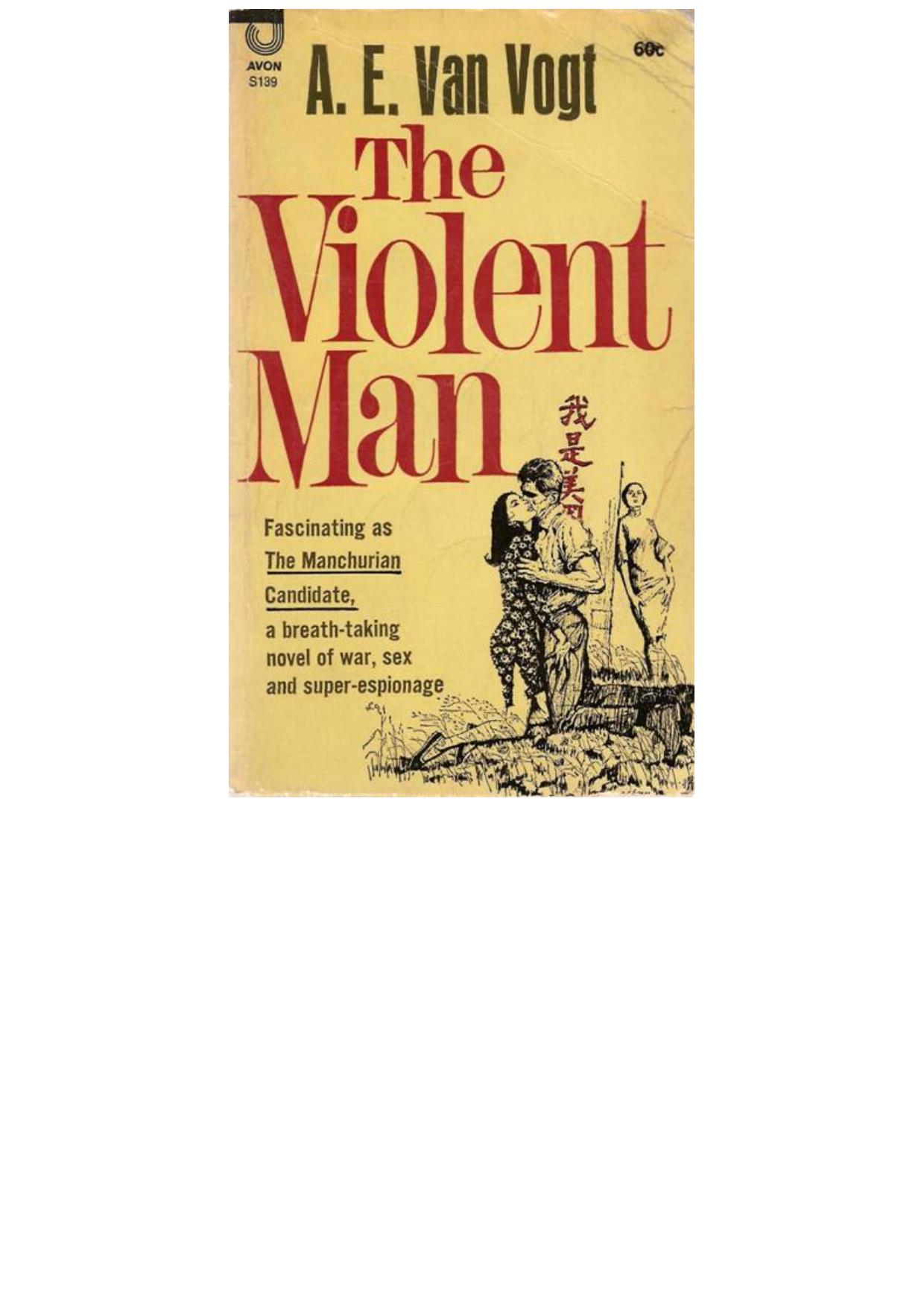 The Violent Man (2014) A E Van Vogt