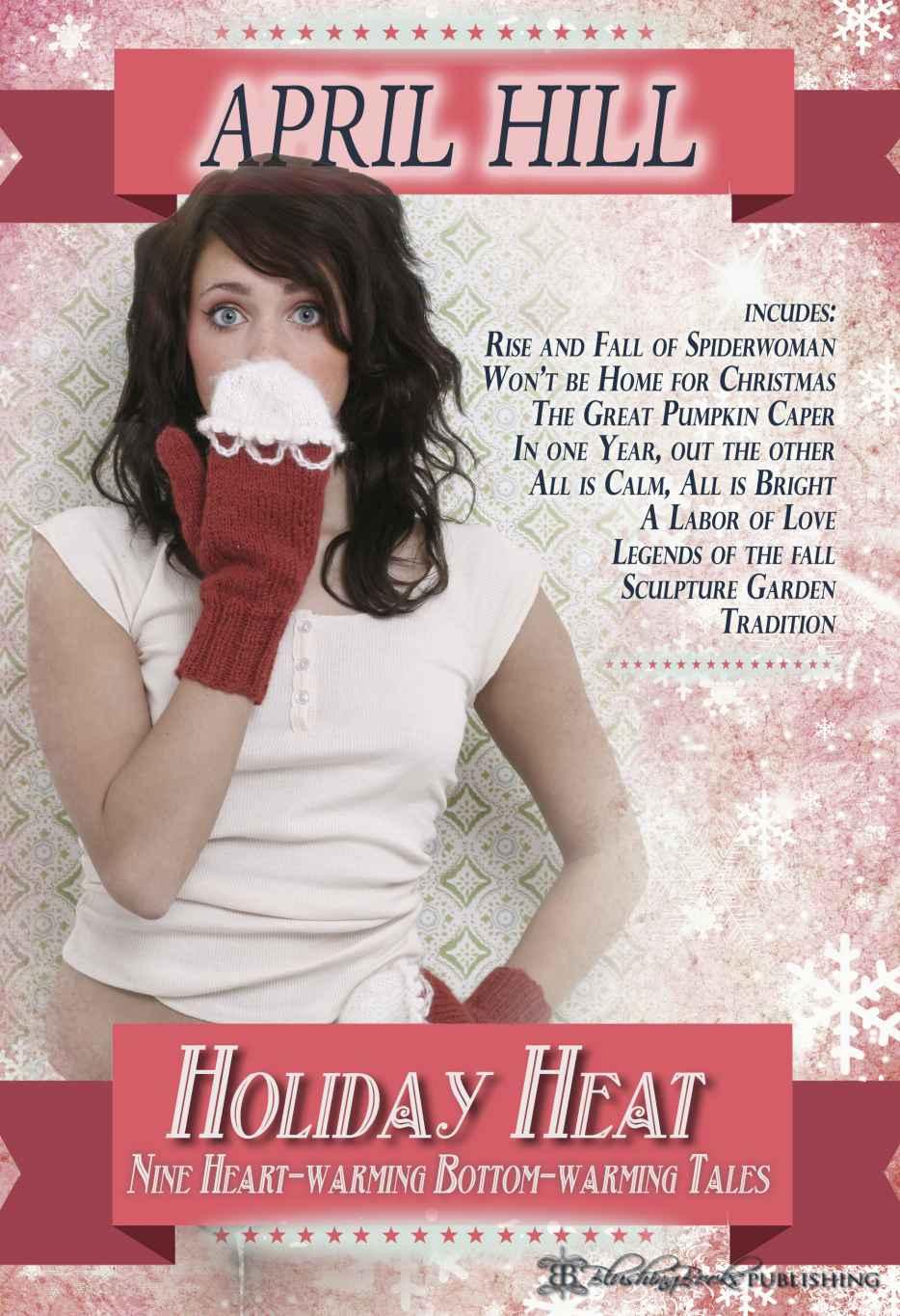 Holiday Heat: Heartwarming and Bottomwarming Stories for the Festive Season