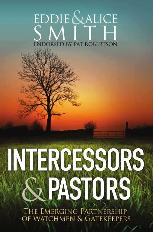 Intercessors & Pastors: The Emerging Partnership of Watchmen & Gatekeepers