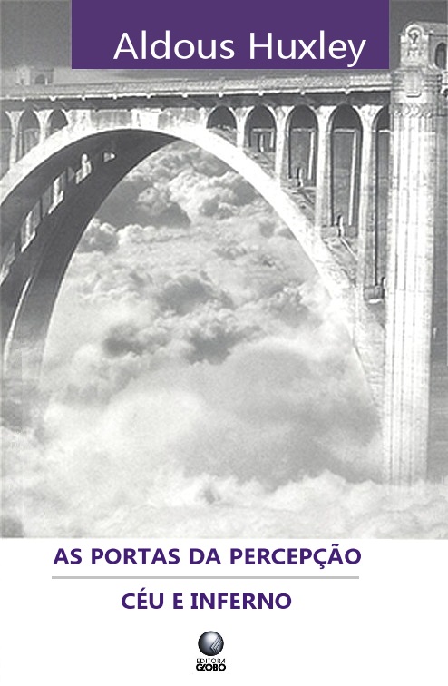 As Portas da Percepção e Céu e Inferno