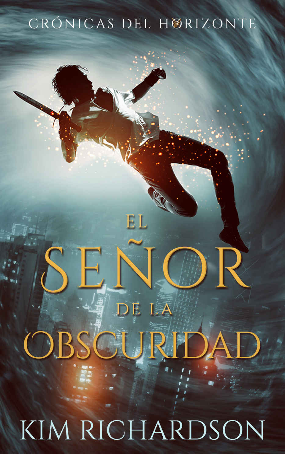 El Señor de la Obscuridad (Crónicas del Horizonte nº 4) (Spanish Edition)