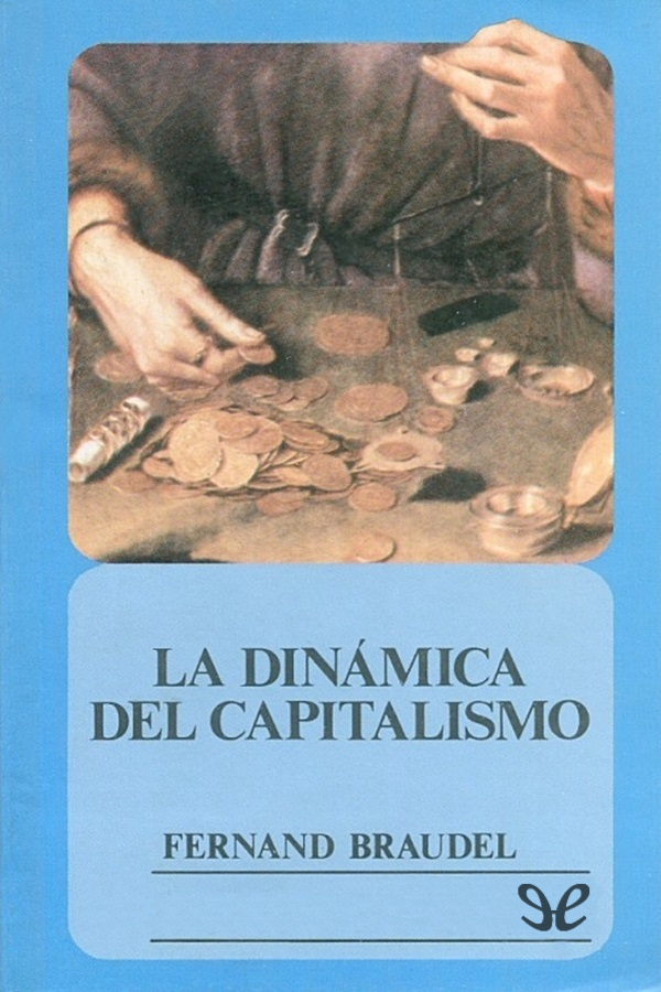 La dinámica del capitalismo